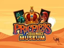 Priceless Museum Fusion Reels